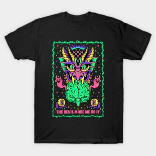 The Devil Made Me Do It T-Shirt